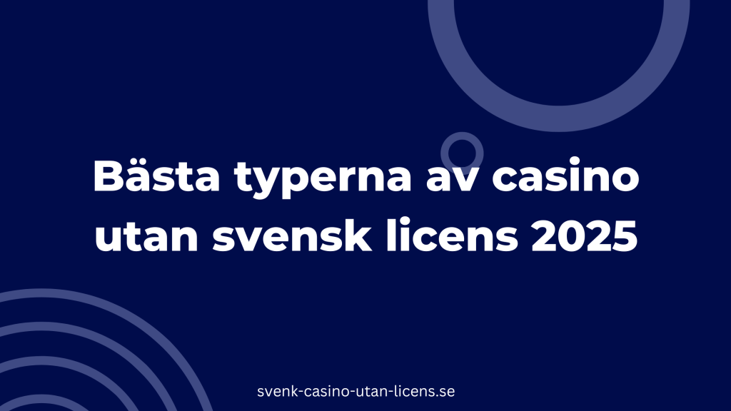 Parhaat kasinotyypit ilman lisenssiä 2026